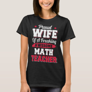 Camiseta Esposa de Math Teacher en la escuela de enseñanza