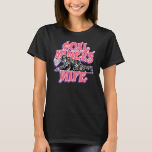 CAMISETA ESPOSA DE MINERO DE CARBÓN