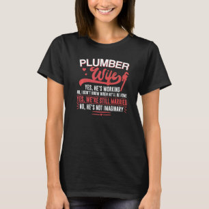 Camiseta Esposa de plomero de plomero de plomero sí está tr