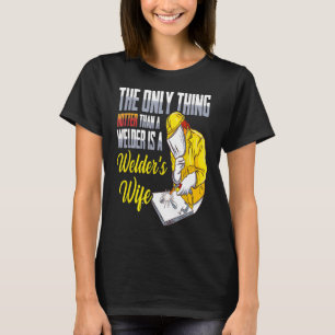 Camiseta Esposa de soldador divertida la única cosa más cal