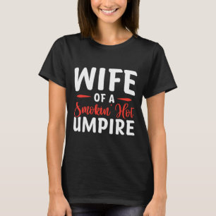 Camiseta Esposa de un árbitro ardiente