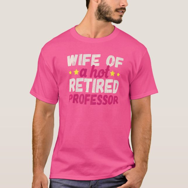 Camiseta Esposa De Un Profesor Caliente Retirado (Anverso)