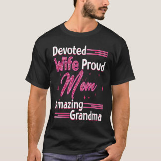 Camiseta Esposa Dedicada Madre Orgullosa Abuela Increíble M