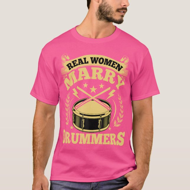 Camiseta Esposa Del Bambor - Mujeres De Verdad Se Casan Con (Anverso)