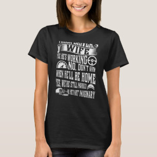 Camiseta Esposa del camionero Sí está trabajando Sí somos S