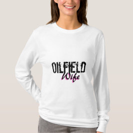 Camiseta Esposa del campo petrolífero