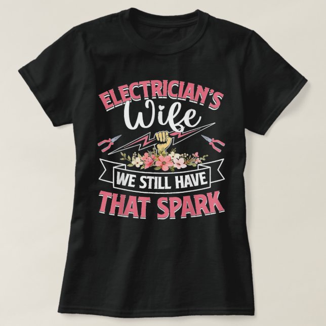 Camiseta Esposa del electricista, todavía tenemos a esa par (Diseño del anverso)