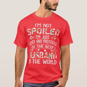 Camiseta Esposa divertida - No soy malcriada a mi marido so