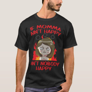 Camiseta Esposa enojada Si mamá no está feliz, nadie