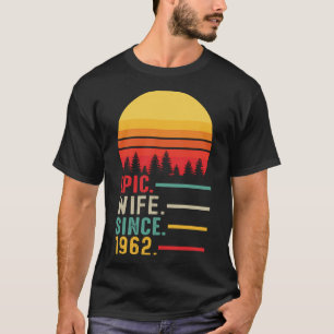Camiseta Esposa épica desde 1962 feliz aniversario