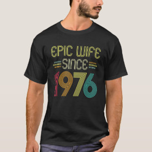 Camiseta Esposa épica desde 1976, su 46º aniversario Boda