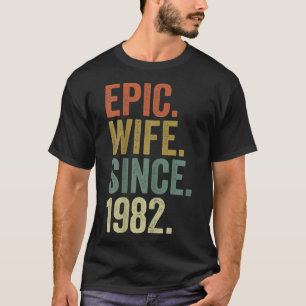 Camiseta Esposa épica desde 1982 por su 40 aniversario Boda