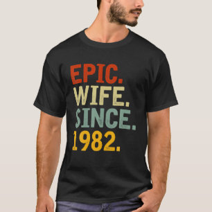 Camiseta Esposa Épica Desde 1982 - Su 40 Aniversario Boda