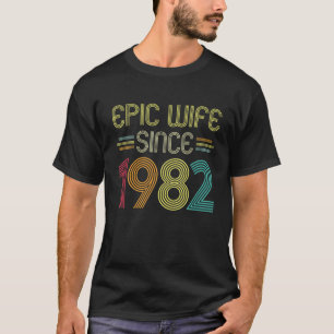 Camiseta Esposa Épica Desde 1982 - Su 40 Aniversario Boda