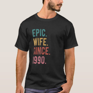 Camiseta Esposa Épica Desde 1990 32º Aniversario Boda De