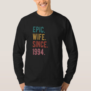 Camiseta Esposa épica desde 1994 28º Aniversario Boda de