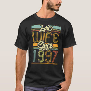Camiseta Esposa épica desde 1997 26 años 26 años Boda Anniv