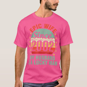 Camiseta Esposa Épica Desde 2002 Mi Esposo Es Un Hombre Afo