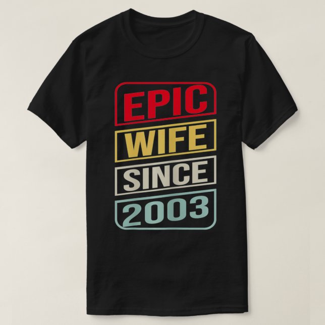 Camiseta Esposa épica desde 2003 18ª Boda Annivers (Diseño del anverso)
