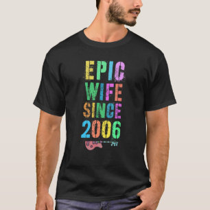 Camiseta Esposa Épica Desde 2006 Saluda Al 16º Aniversario 