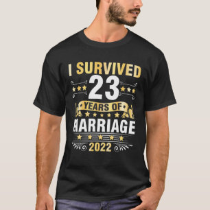 Camiseta Esposa Esposa Boda I Sobrevivió A 23 Años De Marri