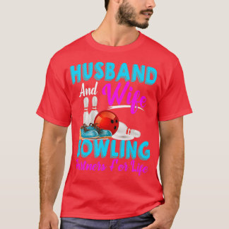 Camiseta Esposa Esposa Bowling Partners Life T