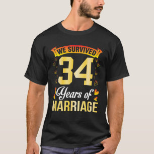 Camiseta Esposa Esposa Casada Sobrevivimos A 34 Años De Mat