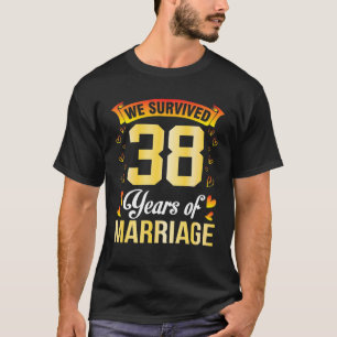 Camiseta Esposa Esposa Casada Sobrevivimos A 38 Años De Mat