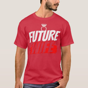 Camiseta Esposa futura fiesta de bodas linda despedida de s