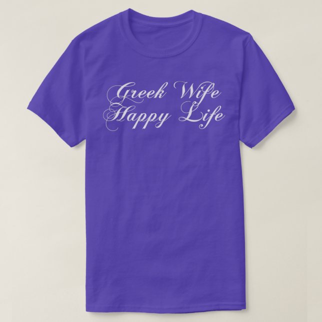 Camiseta Esposa griega feliz vida: humor para casarse (Diseño del anverso)