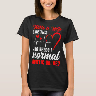 Camiseta Esposa guerrera de la válvula aórtica Cirugía card