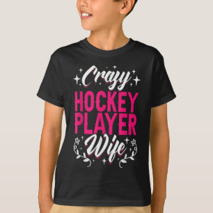 Camiseta Esposa loca del jugador de hockey Campo de hockey