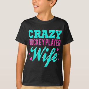 Camiseta Esposa loca del jugador de hockey Campo de hockey