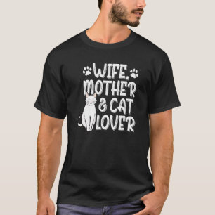 Camiseta Esposa Madre Y Gato Gato Gatito Gatito Animales Ma