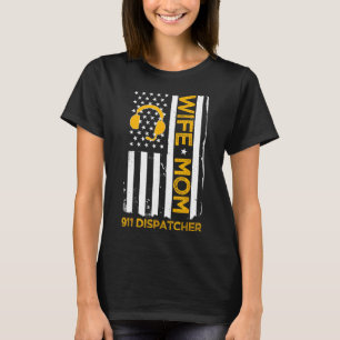 Camiseta Esposa Mamá 911 Dispatcher Día de la Independencia