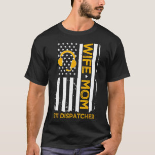 Camiseta Esposa Mamá 911 Dispatcher Día de la Independencia