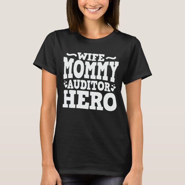 Camiseta Esposa mamá Auditor Hero Regalo del Día de la Madr (Anverso)