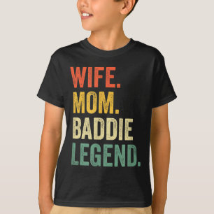 Camiseta Esposa mamá baddie leyenda divertido día de la mad