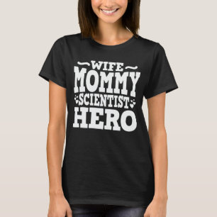 Camiseta Esposa, mamá, científica, héroe divertido, Día de
