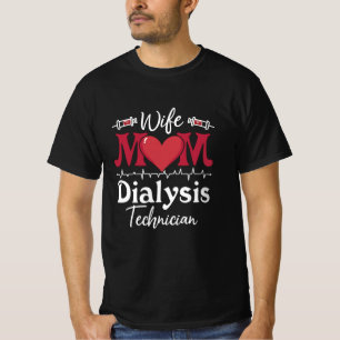 Camiseta Esposa Mamá Diálisis Técnico Enfermería Nefrología