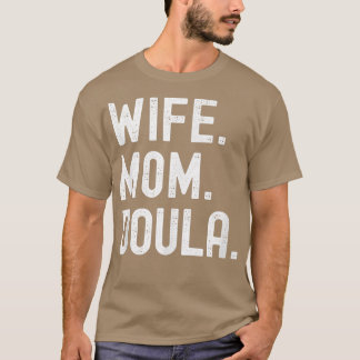 Camiseta Esposa Mamá Doula T-Shirt