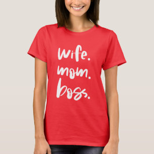 Camiseta Esposa. Mamá. Jefa.