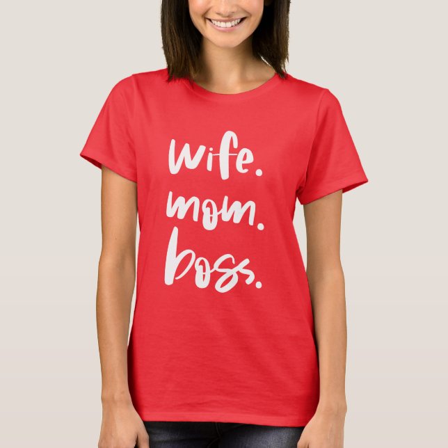 Camiseta Esposa. Mamá. Jefa. (Anverso)