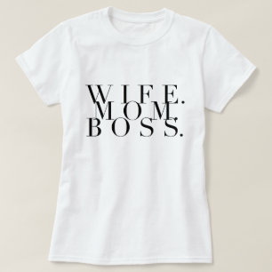 Camiseta Esposa. Mamá. Jefe. Tipografía de moda