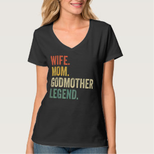 Camiseta Esposa Mamá Madrina Leyenda Madrina