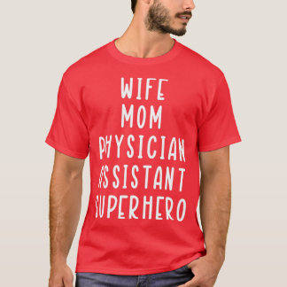 Camiseta Esposa Mamá Médico Asistente de Superhéroe