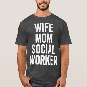 Camiseta Esposa Mamá trabajador social Día de la Madre abur