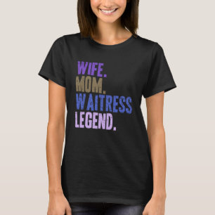 Camiseta Esposa Mamá Waitress Waitress Madre