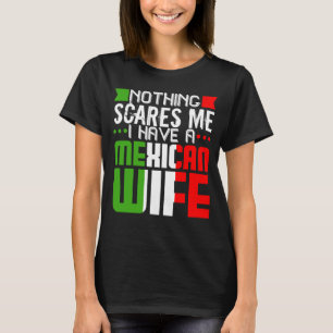 Camiseta Esposa mexicana de esposo me asusta latino