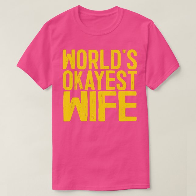 Camiseta Esposa Okayest del mundo 1 (Diseño del anverso)